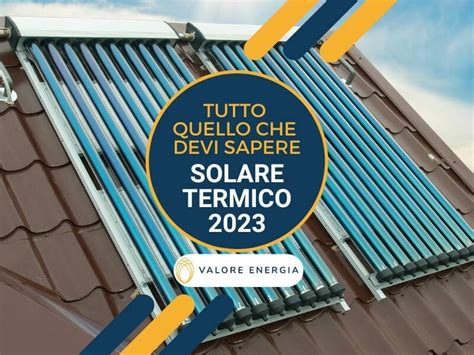 Solare termico: quello che devi sapere in 7 domande